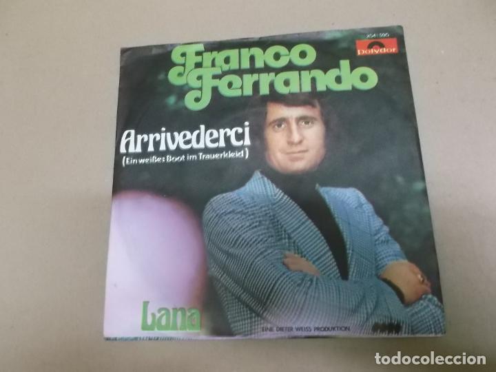 Disques de vinyle: FRANCO FERRANDO (SINGLE) ARRIVEDERCI A&Ntilde;O &ndash; 1974 &ndash; EDICION ALEMANIA
