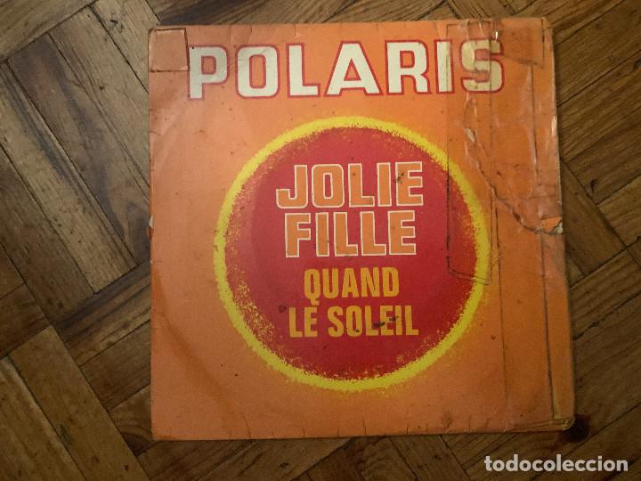 Dischi in vinile: Polaris &ndash; Jolie Fille / Quand Le Soleil Sello: Disc'Az ?&ndash; AZ 10.803 Serie: S&eacute;rie G&eacute;meaux