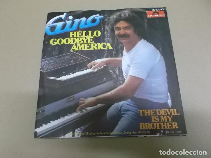 Disques de vinyle: GINO (SINGLE) HELLO GOODBYE AMERICA A&Ntilde;O &ndash; 1978 &ndash; EDICION ALEMANIA