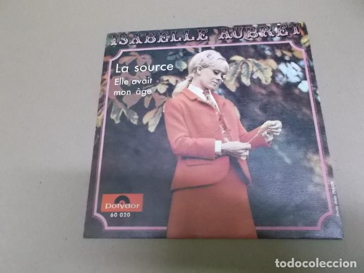 Discos de vinilo: ISABELLE AUBRET (SINGLE) LA SOURCE A&Ntilde;O &ndash; 1968 - Foto 1