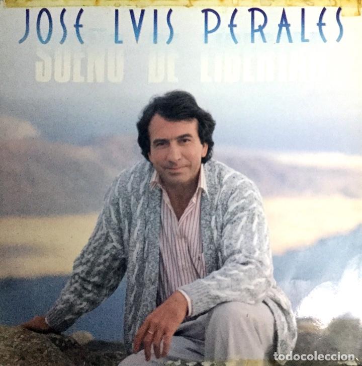 Discos de vinilo: JOS&Eacute; LUIS PERALES  SUE&Ntilde;O DE LIBERTAD - Foto 1