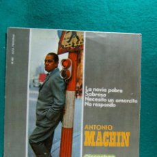 Discos de vinilo: ANTONIO MACHIN-LA NOVIA POBRE-SABROSO-NECESITO UN AMORCITO-NO RESPONDO-SINGLE-1964.. Lote 186377575