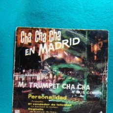 Discos de vinilo: CHA CHA CHA EN MADRID-MR. TRUMPET Y SUS COROS-SINGLE-HISPAVOX-MADRID-1960.. Lote 186385875