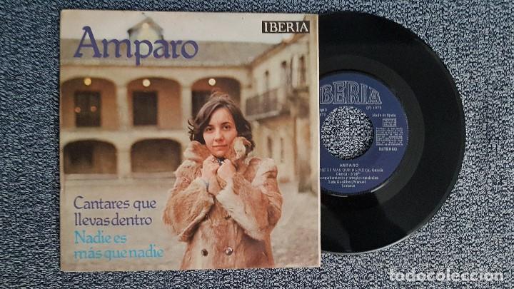 Discos de vinilo: Amparo. single. Cantares que llevas dentro / Nadie es más que nadie. año 1.976. Disco muy raro.