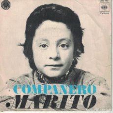 Discos de vinilo: MARITO - COMPAÑERO / DONDE VAS CARPINTERO (SINGLE ESPAÑOL, CBS 1973). Lote 187962358