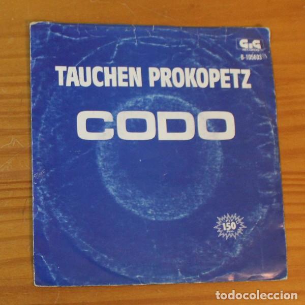 Discos de vinilo: TAUCHEN PROKOPETZ -SINGLE VINILO 7- CODO / ANKA - Foto 1