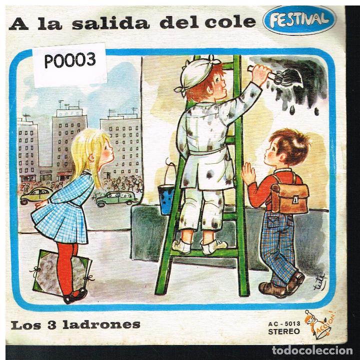 Discos de vinilo: A LA SALIDA DEL COLE / DOS LADRONES - SINGLE 1972 - Foto 1