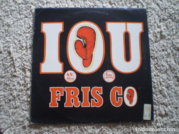 Discos de vinilo: FRISCO. IOU + ON AND ON - Foto 1