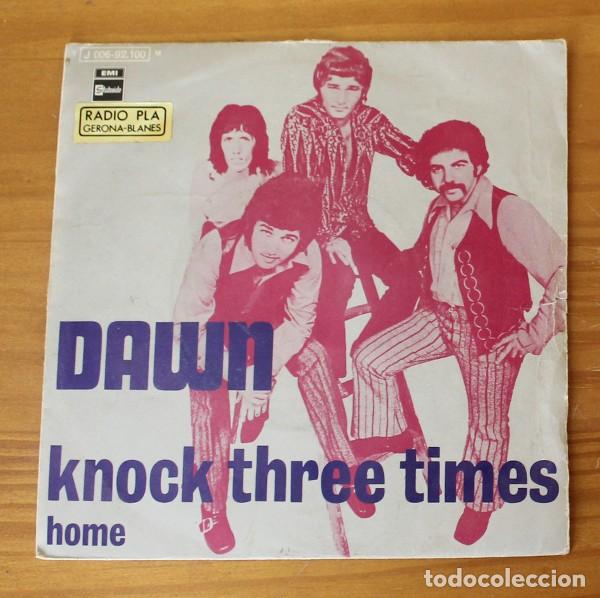 Discos de vinilo: DAWN -SINGLE VINILO 7- KNOCK THREE TIMES / HOME - Foto 1
