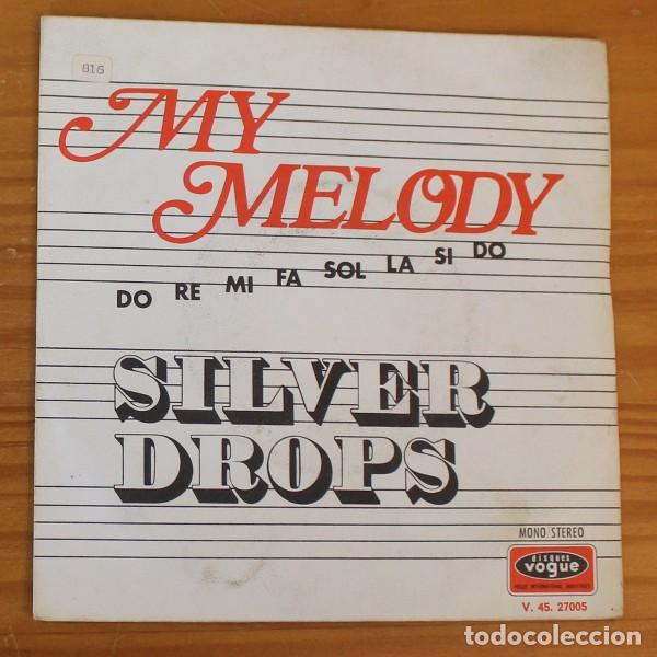 Discos de vinilo: SILVER DROPS -SINGLE VINILO 7- MY MELODY - Foto 1