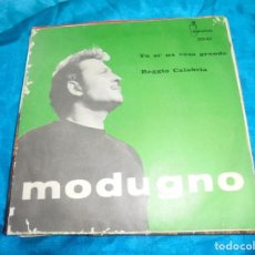 Discos de vinilo: DOMENICO MODUGNO. TU SI´NA COSA GRANDE / REGGIO CALABRIA. FONIT, 1964. PROMOCIONAL. IMPECABLE