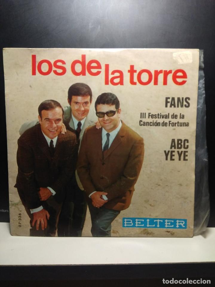 Discos de vinilo: SG LOS DE LA TORRE : FANS + ABC YEYE - Foto 1