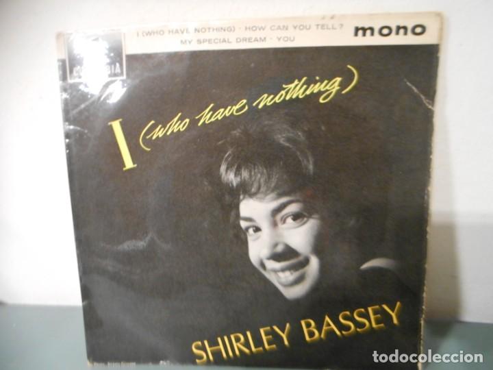 Discos de vinilo: SHIRLEY BASSEY- I WHO HAVE NOTHING - Foto 1