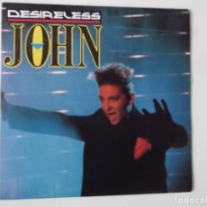 Discos de vinilo: DESIRELESS - JOHN / JOHN (TEMPO 120)