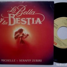 Discos de vinilo: MICHELLE & SERAFIN ZUBIRI - LA BELLA Y LA BESTIA B.S.O - SINGLE ESPAÑOL 1992 - EMI. Lote 190273472