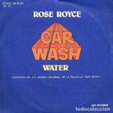 Discos de vinilo: ROSE ROYCE - CAR WASH / WATER - SINGLE (1977). Lote 190301133