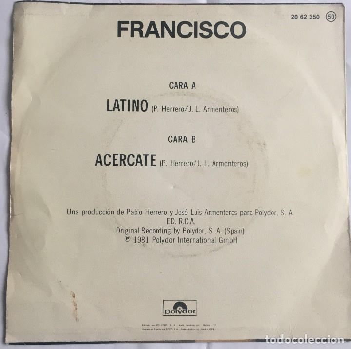 Discos de vinilo: FRANCISCO, SINGLE LATINO, POLYDOR 1981 - Foto 2