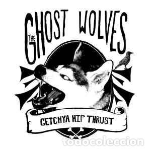 Discos de vinilo: The Ghost Wolves - Getchya Hip Thrust - Foto 1