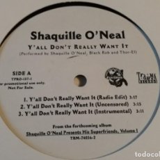 Discos de vinilo: SHAQUILLE O'NEAL - Y'ALL DON'T REALLY WANT IT - 2001