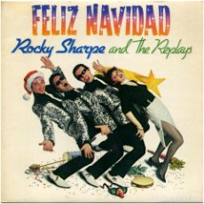 Discos de vinilo: ROCKY SHARPE AND THE REPLAYS - FELIZ NAVIDAD - EP SPAIN 1980 - CHISWICK RECORDS 06.2000/0. Lote 191087393