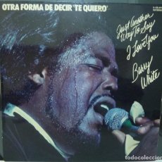 Discos de vinilo: BARRY WHITE // OTRA FORMA DE DECIR TE QUIERO //1976 // (VG VG).LP. Lote 191155878
