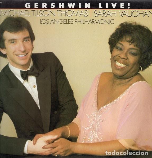 Discos de vinilo: GERSHWIN LIVE. LP. VINILO. INT&Eacute;RPRETES: MICHAEL TILSON THOMAS Y SARAH VAUGHAN - Foto 1