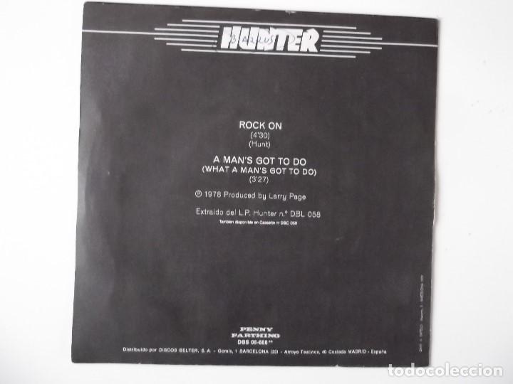 Discos de vinilo: HUNTER - ROCK ON / A MANS GOT TO DO - Foto 2
