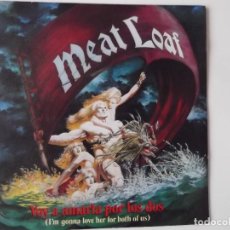 Discos de vinilo: MEAT LOAF - I'M GONNA LOVE HER FOR BOTH OF US (VOY A AMARLA POR LOS DOS) / EVERYTHING IS PERMITTED