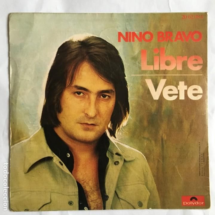 Discos de vinilo: NINO BRAVO - LIBRE -VETE - POLYDOR 1977 - Foto 1