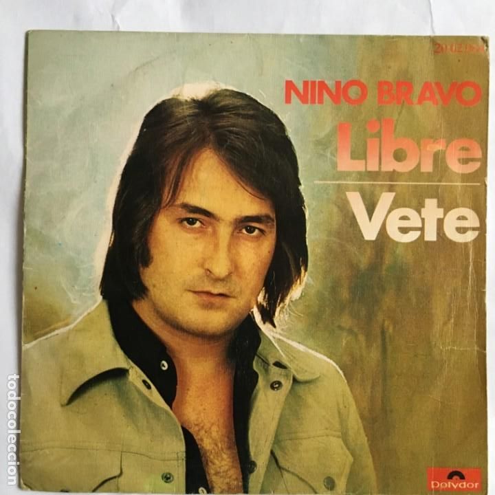 Discos de vinilo: NINO BRAVO - LIBRE -VETE - POLYDOR 1977 - Foto 2