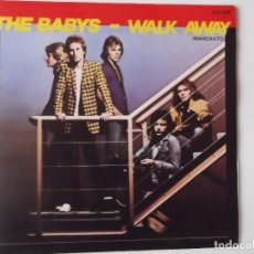 Discos de vinilo: THE BABYS - WALK AWAY / SHE'S MY GIRL