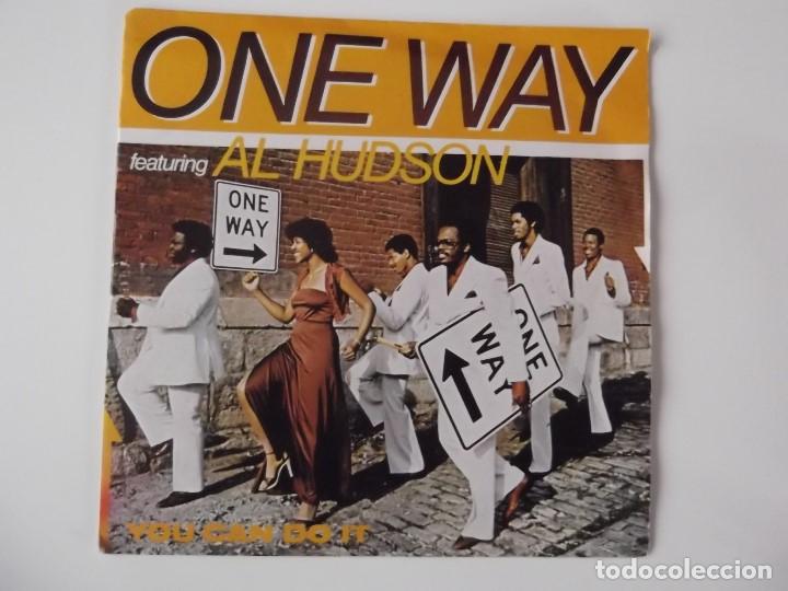 Discos de vinilo: ONE WAY FEATURING AL HUDSON - YOU CAN DO IT / TONIGHT - Foto 1