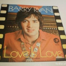 Discos de vinilo: SINGLE BARRY RYAN. LOVE IS LOVE. I'LL BE ON MY WAY DEAR. MGM 1969 SPAIN (PROBADO Y BIEN)