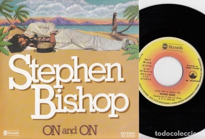Discos de vinilo: STEPHEN BISHOP - ON AND ON - SINGLE ESPA&Ntilde;OL DE VINILO # - Foto 1