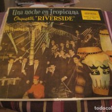 Discos de vinilo: LP ORQUESTA RIVERSIDE UNA NOCHE EN TROPICANA PUCHITO 521 CUBA 195???. Lote 191953817