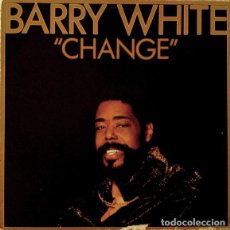 Discos de vinilo: BARRY WHITE _ CHANGE. Lote 191977277