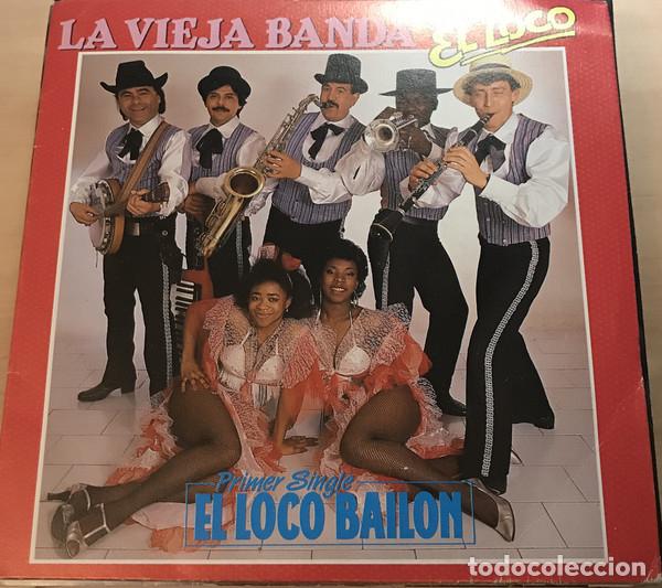 LA VIEJA BANDA _ EL LOCO BAILON (Música - Discos de Vinilo - Maxi Singles - Otros estilos)