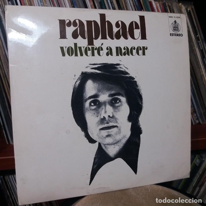 Discos de vinilo: RAPHAEL - VOLVER&Eacute; A NACER - Foto 1