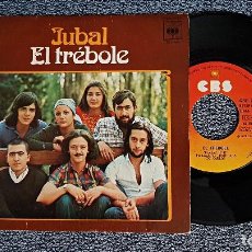 Discos de vinilo: JUBAL - EL TRÉBOLE / LAS TRES BORRACHAS. EDITADO POR CBS. AÑO 1.974. Lote 192192892