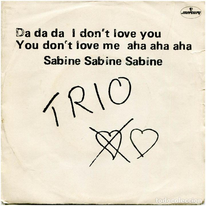 Discos de vinil: Trio &lrm;&ndash; Da Da Da I Don't Love You You Don't Love Me - Sg Spain 1982 - Mercury &lrm;6005 210