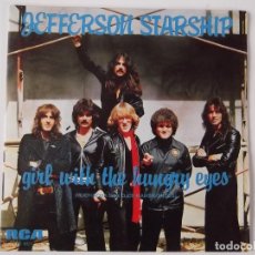 Discos de vinilo: JEFFERSON STARSHIP - GIRL WITH THE HUNGRY EYES / JUST THE SAME