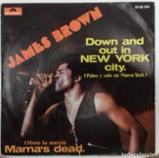 Discos de vinilo: JAMES BROWN - DOWN AND OUT IN NEW YORK CITY SG ED. ESPAÑOLA 1973