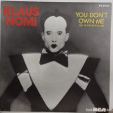 Discos de vinilo: KLAUS NOMI - YOU DON´T OWN ME SG ED. ESPAÑOLA 1981