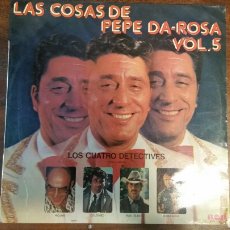 Discos de vinilo: LAS COSAS DE PEPE DA ROSA VOL. 5. Lote 192563400