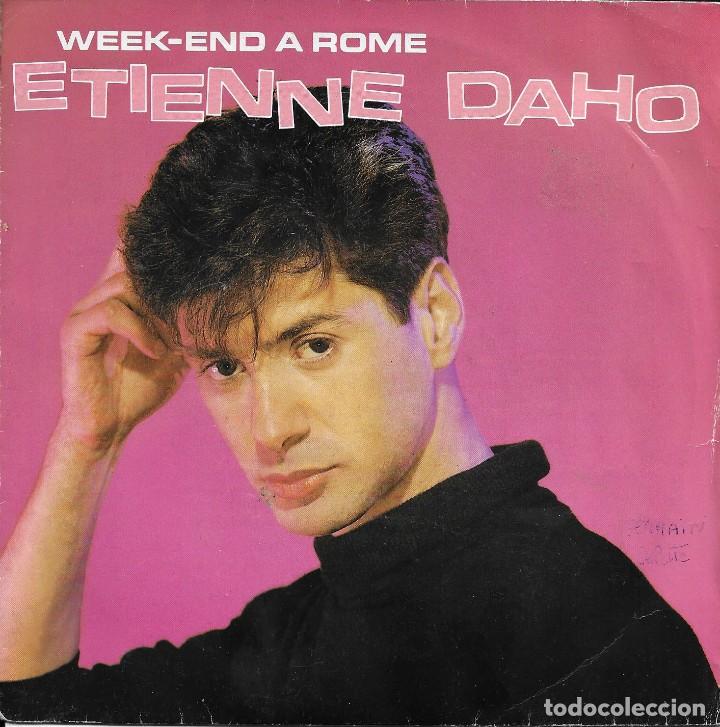 Discos de vinilo: ETIENNE DAHO WEEK-END A ROME VIRGIN 1984