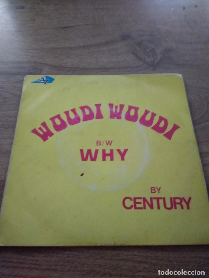 Discos de vinilo: CENTURY / WOUDIWOUDI / WHY ?  EDICION FRANCESA   SINGLE - Foto 1