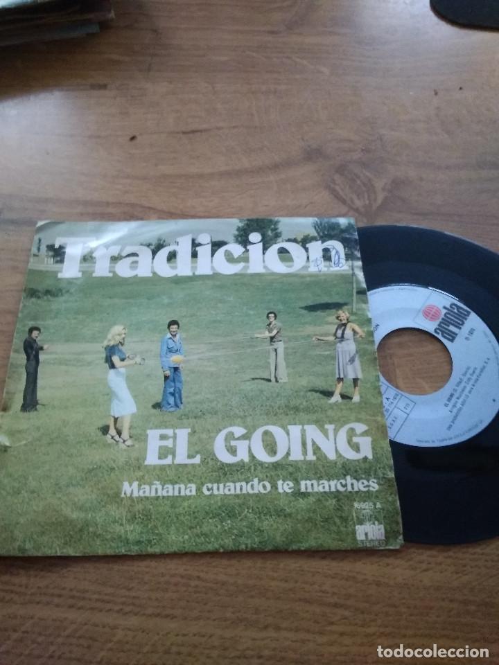 Discos de vinilo: TRADICION / EL GOING /  MA&Ntilde;ANA CUANDO TE MARCHES - Foto 1