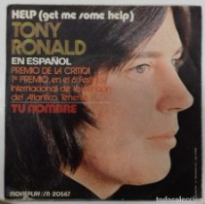 Discos de vinilo: TONY RONALD - HELP (GET ME SOME HELP) SG ED. ESPAÑOLA 1971