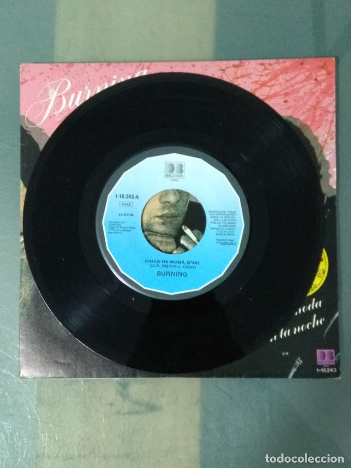 Discos de vinilo: BURNING - CHICA DE MODA - JUGANDO CON LA NOCHE - Foto 3