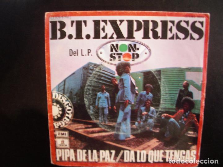 Discos de vinilo: B.T. EXPRESS- PIPA DE LA PAZ. SINGLE. - Foto 1